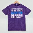 Never Dreamed I'd Be a Sexy Auditor Graduation Mineral Wash Tshirts Mineral Purple