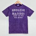 English Majors Doin' It For The Money Graduation Shirt Mineral Wash Tshirts Mineral Purple