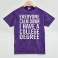 Everyone Calm Down College Degree Graduation T-Shirt Mineral Wash Tshirts Mineral Purple