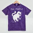 Ew People Cat Skateboard Introvert Sarcastic Humor Mineral Wash Tshirts Mineral Purple Ew People Cat Skateboard Introvert Sarcastic Humor Mineral Wash Tshirts Mineral Purple