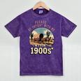 Father’s Day Please Be Patient With Me I'm From The 1900s Mineral Wash Tshirts Mineral Purple