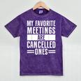 My Favorite Meetings Are Cancelled Ones Introvert Mineral Wash Tshirts Mineral Purple My Favorite Meetings Are Cancelled Ones Introvert Mineral Wash Tshirts Mineral Purple