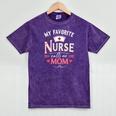My Favorite Nurse Calls Me Mom Nursing Students Graduation Mineral Wash Tshirts Mineral Purple