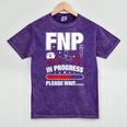 FNP In Progress Graduation Family Nurse Practitioner Mineral Wash Tshirts Mineral Purple