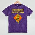 Fun Thing To Do In Morning Is Not Talk To Me Introvert Mineral Wash Tshirts Mineral Purple Fun Thing To Do In Morning Is Not Talk To Me Introvert Mineral Wash Tshirts Mineral Purple