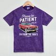 Fun Vintage Car Please Be Patient With Me I'm From The 1900s Mineral Wash Tshirts Mineral Purple