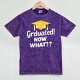 I Graduated Now What Congratulations Graduation Mineral Wash Tshirts Mineral Purple