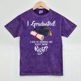 I Graduated Life Is Gonna Be Easy Now Right Graduation Mineral Wash Tshirts Mineral Purple