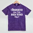 Graduation For Her I Graduated Can I Go Back To Bed Now Mineral Wash Tshirts Mineral Purple