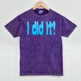 I Did It Graduation Shirt For Graduates And Proud Parents Mineral Wash Tshirts Mineral Purple