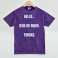 Hello Now Go Away Thanks Joke Introvert Attire Mineral Wash Tshirts Mineral Purple Hello Now Go Away Thanks Joke Introvert Attire Mineral Wash Tshirts Mineral Purple