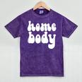Homebody Introvert I Want To Stay Home Quiet Please Mineral Wash Tshirts Mineral Purple Homebody Introvert I Want To Stay Home Quiet Please Mineral Wash Tshirts Mineral Purple