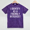 I Identify As Friendly Introvert Humor Joke Sarcastic Mineral Wash Tshirts Mineral Purple I Identify As Friendly Introvert Humor Joke Sarcastic Mineral Wash Tshirts Mineral Purple
