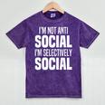 I'm Not Anti Social I'm Selectively Social Introverted Mineral Wash Tshirts Mineral Purple I'm Not Anti Social I'm Selectively Social Introverted Mineral Wash Tshirts Mineral Purple