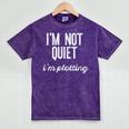 I'm NOT Quiet I'm Plotting Introvert Sarcastic Planning Meme Mineral Wash Tshirts Mineral Purple I'm NOT Quiet I'm Plotting Introvert Sarcastic Planning Meme Mineral Wash Tshirts Mineral Purple