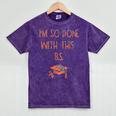 I'm So Done With This BS Graduation Mineral Wash Tshirts Mineral Purple