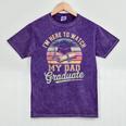 I'm Here To Watch My Dad Graduated 2025 Graduation Mineral Wash Tshirts Mineral Purple