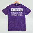 Introvert Introverted Willing To Discuss Conspiracy Theories Mineral Wash Tshirts Mineral Purple