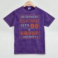 Introvert Nightmare Let's Do A Group Activity Introverted Mineral Wash Tshirts Mineral Purple Introvert Nightmare Let's Do A Group Activity Introverted Mineral Wash Tshirts Mineral Purple