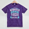 Introvert Quote Introverted But Willing To Discuss Crystals Mineral Wash Tshirts Mineral Purple