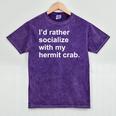 Introvert Sarcastic Hermit Crab Owner Mineral Wash Tshirts Mineral Purple