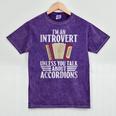 Im An Introvert Unless You Talk About Accordions Mineral Wash Tshirts Mineral Purple Im An Introvert Unless You Talk About Accordions Mineral Wash Tshirts Mineral Purple
