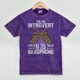 Im An Introvert Unless You Talk About Saxophone Mineral Wash Tshirts Mineral Purple