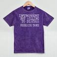 Introvert But Willing To Discuss Progressive Trance Mineral Wash Tshirts Mineral Purple Introvert But Willing To Discuss Progressive Trance Mineral Wash Tshirts Mineral Purple