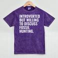Introverted But Fossil Hunting Introvert Fossil Hunter Mineral Wash Tshirts Mineral Purple