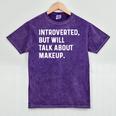 Introverted But Will Talk About Makeup Vlogger Blogger Vlog Mineral Wash Tshirts Mineral Purple