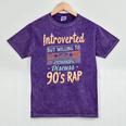 Introverted But Willing To Discuss 90s Rap Premium Tri-Blend Mineral Wash Tshirts Mineral Purple Introverted But Willing To Discuss 90s Rap Premium Tri-Blend Mineral Wash Tshirts Mineral Purple