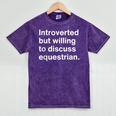 Introverted But Willing To Discuss Equestrian Introverts Mineral Wash Tshirts Mineral Purple Introverted But Willing To Discuss Equestrian Introverts Mineral Wash Tshirts Mineral Purple