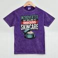 Introverted But Willing Discuss Skincare Mineral Wash Tshirts Mineral Purple