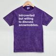Introverted But Willing To Discuss Snowmobiles Introverts Mineral Wash Tshirts Mineral Purple Introverted But Willing To Discuss Snowmobiles Introverts Mineral Wash Tshirts Mineral Purple