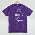 Lawyer Born To Argue Law Student Graduation Attorney Mineral Wash Tshirts Mineral Purple