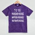 To Do List Bachelors Masters Doctorate Graduation T-Shirt Mineral Wash Tshirts Mineral Purple