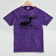 Loon Bird Pun Leave Me A Loon Nature For Introverts Mineral Wash Tshirts Mineral Purple