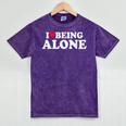 I Love Being Alone Introvert & Anxious Girl Red Heart Mineral Wash Tshirts Mineral Purple I Love Being Alone Introvert & Anxious Girl Red Heart Mineral Wash Tshirts Mineral Purple