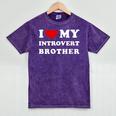 I Love My Introvert Brother I Heart My Introvert Brother Mineral Wash Tshirts Mineral Purple I Love My Introvert Brother I Heart My Introvert Brother Mineral Wash Tshirts Mineral Purple