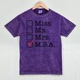 MBA Graduates Miss Ms Mrs MBA MBA Graduation Meme Mineral Wash Tshirts Mineral Purple