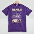 Men Women Please Be Patient With Me I'm From The 1900s Mineral Wash Tshirts Mineral Purple
