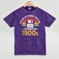 Millennials Please Be Patient With Me I'm From The 1900s Mineral Wash Tshirts Mineral Purple