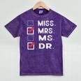 Miss Mrs Ms Dr Check Doctoral Student Bye PhD Graduation Mineral Wash Tshirts Mineral Purple