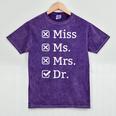 Miss Mrs Ms Dr Doctorate Doctor Graduation Mineral Wash Tshirts Mineral Purple