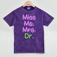 MIss Ms Mrs Dr Graduation Phd Pink And Green Class 2021 Mineral Wash Tshirts Mineral Purple