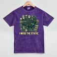 I Miss The Static Retro VHS Nostalgia Art Mineral Wash Tshirts Mineral Purple I Miss The Static Retro VHS Nostalgia Art Mineral Wash Tshirts Mineral Purple