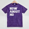 How About No Introvert Not So Social Mineral Wash Tshirts Mineral Purple How About No Introvert Not So Social Mineral Wash Tshirts Mineral Purple
