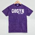 Obgyn Graduation For Obgyns Est 2019 T-Shirt Mineral Wash Tshirts Mineral Purple