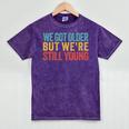 We Got Older But We’Re Still Young Nostalgia Emo Retro Mineral Wash Tshirts Mineral Purple