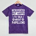 Papillon Dog Owner Introverted Spaniel Breed Fur Parent Mineral Wash Tshirts Mineral Purple Papillon Dog Owner Introverted Spaniel Breed Fur Parent Mineral Wash Tshirts Mineral Purple